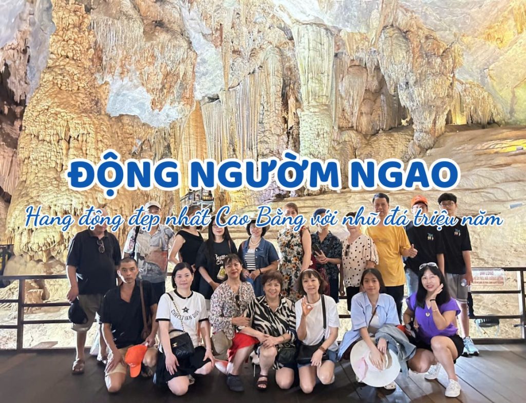 Động Ngườm Ngao: Hang động đẹp nhất Cao Bằng với nhũ đá triệu năm
